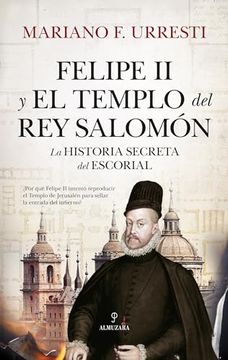 portada Felipe ii y el Templo del rey Salomon (in Spanish)