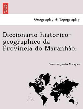 portada Diccionario historico-geographico da Provincia do Maranhão. (en Galego)