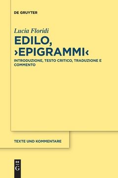 portada Edilo, >Epigrammi<: Introduzione, Testo Critico, Traduzione e Commento: 64 (Issn, 64) (en Italiano)