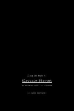portada along the edges of electric disgust: an exciting novel of tomorrow