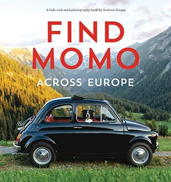 portada Find Momo Across Europe: Another Hide-And-Seek Photography Book (in English)