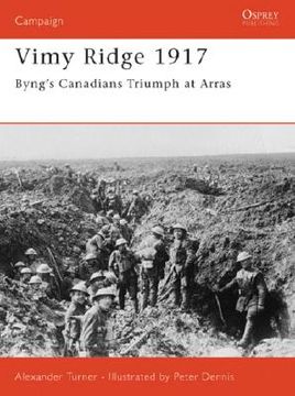 portada vimy ridge 1917: byng's canadians triumph at arras