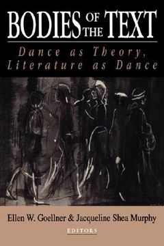 portada bodies of the text: dance as theory, literature as dance (en Inglés)