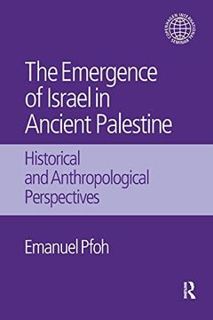 portada The Emergence of Israel in Ancient Palestine: Historical and Anthropological Perspectives (en Inglés)