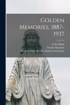 portada Golden Memories, 1887-1937 (en Inglés)