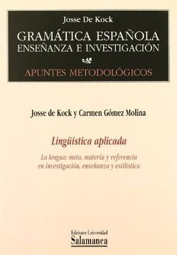 portada Lingüística Aplicada. La Lengua: Meta, Materia y Referencia en Investigación, Enseñanza y Estilística: 1 (in Spanish)