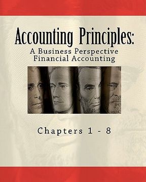portada accounting principles: a business perspective, financial accounting (chapters 1 - 8) (en Inglés)