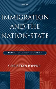 portada Immigration and the Nation-State: The United States, Germany, and Great Britain 