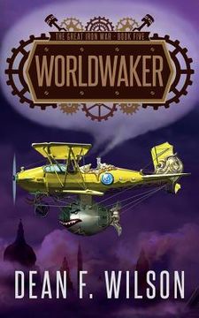 portada Worldwaker (The Great Iron War, Book 5)