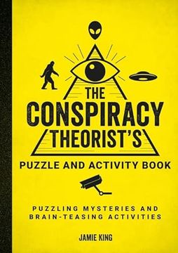 portada The Conspiracy Theorist's Puzzle and Activity Book: Puzzling Mysteries and Brain-Teasing Activities