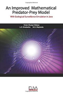 portada An Improved Mathematical Predator-Prey Model: With Ecological Surveillance Simulation in Java (en Inglés)