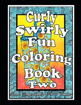 portada Curly, Swirly Fun Coloring Book Two (en Inglés)