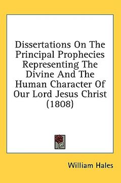portada dissertations on the principal prophecie