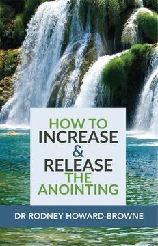 portada How to Increase & Release the Anointing (en Inglés)