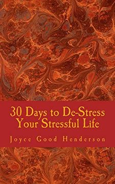 portada 30 Days to De-Stress Your Stressful Life (en Inglés)