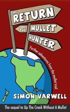 portada The Return of the Mullet Hunter: Further adventures from the mullet trail