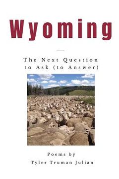 portada Wyoming: The Next Question to Ask (to Answer)