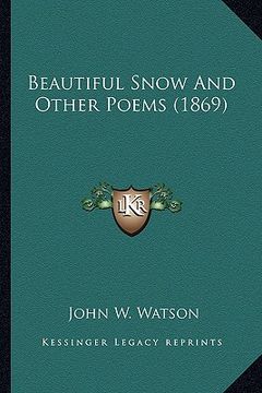 portada beautiful snow and other poems (1869) (en Inglés)