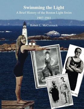 portada Swimming the Light: A Brief History of the Boston Light Swim 1907-1941