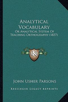 portada analytical vocabulary: or analytical system of teaching orthography (1837) (en Inglés)