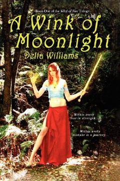 portada a wink of moonlight: book one of the sibyl of fire trilogy (in English)