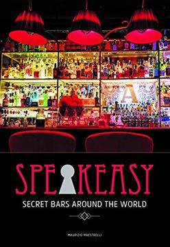 portada Speakeasy: Secret Bars Around the World (en Inglés)