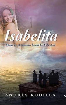 portada Isabelita: Duro es el Camino Hacia la Libertad