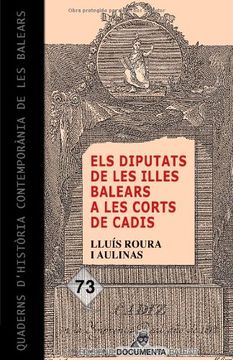 portada Els diputats de les Illes Balears a les Corts de Cadis (Quaderns d'història contemporània de les balears)