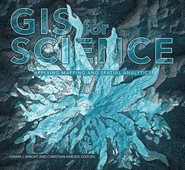 portada Gis for Science: Applying Mapping and Spatial Analytics 
