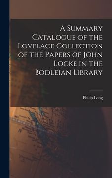 portada A Summary Catalogue of the Lovelace Collection of the Papers of John Locke in the Bodleian Library