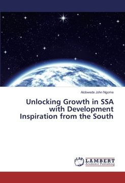 portada Unlocking Growth in SSA with Development Inspiration from the South