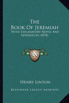 portada the book of jeremiah: with explanatory notes and appendices (1878) (in English)