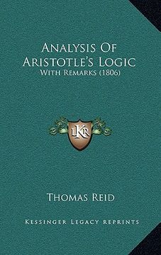 portada analysis of aristotle's logic: with remarks (1806) (in English)