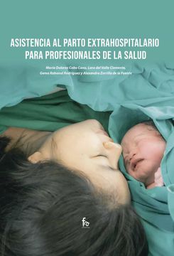 portada Asistencia al Parto Extrahospitalario Para Profesionales de la Salud