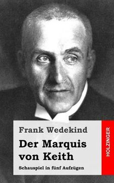 portada Der Marquis von Keith: Schauspiel in fünf Aufzügen (in German)
