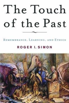 portada The Touch of the Past: Remembrance, Learning and Ethics (en Inglés)