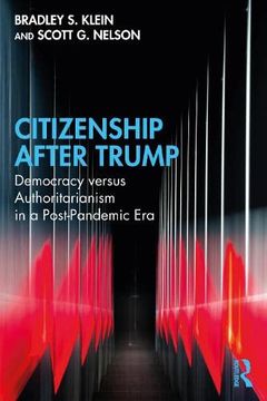 portada Citizenship After Trump: Democracy Versus Authoritarianism in a Post-Pandemic era (in English)
