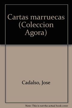 Cartas marruecas (Coleccion Agora) (Spanish Edition)