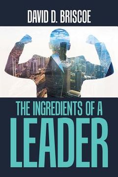 portada The Ingredients of a Leader (en Inglés)