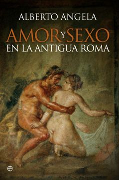 portada Amor y Sexo en la Antigua Roma (in Spanish)