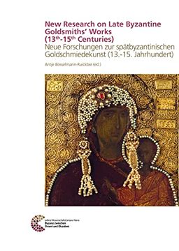 portada New Research on Late Byzantine Goldsmiths' Works (13Th-15Th Centuries) (en Alemán)