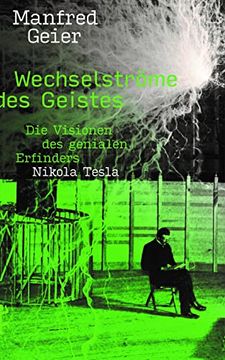 portada Wechselströme des Geistes: Die Visionen des Genialen Erfinders Nikola Tesla (in German)