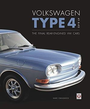 portada Volkswagen Type 4: 411 and 412: The Final Rear-Engined VW Cars (in English)