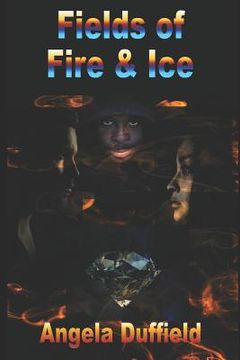 portada Fields of Fire and Ice (en Inglés)