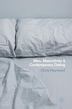 portada Men, Masculinity and Contemporary Dating (en Inglés)