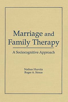 portada Marriage and Family Therapy: A Sociocognitive Approach (Haworth Marriage & the Family)