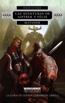 portada Matador (Libro ii la Caida de Gotrek Gurnisson) (in Spanish)