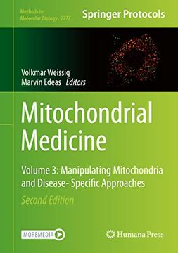 portada Mitochondrial Medicine: Volume 3: Manipulating Mitochondria and Disease- Specific Approaches (Methods in Molecular Biology, 2277) (en Inglés)