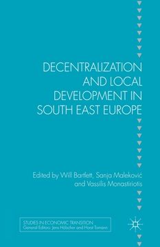 portada Decentralization and Local Development in South East Europe (en Inglés)