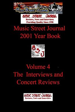 portada Music Street Journal: 2001 Year Book: Volume 4 - the Interviews and Concert Reviews (en Inglés)